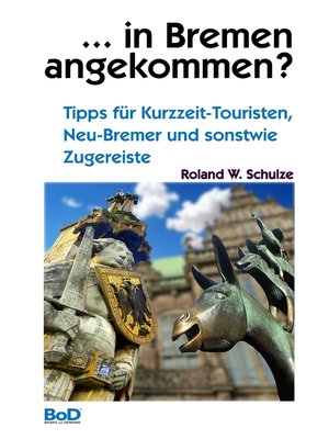 cover image of ... in Bremen angekommen?
